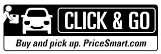 CLICK & GO BUY AND PICK UP. PRICESMART.COM trademark