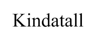 KINDATALL trademark