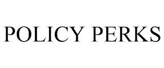 POLICY PERKS trademark