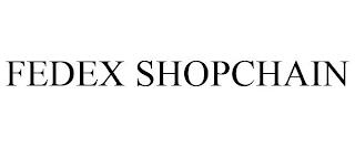 FEDEX SHOPCHAIN trademark