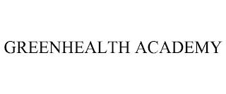 GREENHEALTH ACADEMY trademark