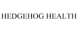 HEDGEHOG HEALTH trademark