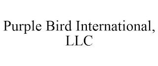 PURPLE BIRD INTERNATIONAL, LLC trademark