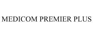 MEDICOM PREMIER PLUS trademark