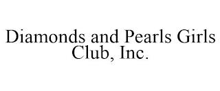 DIAMONDS AND PEARLS GIRLS CLUB, INC. trademark