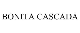 BONITA CASCADA trademark