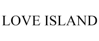 LOVE ISLAND trademark