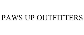 PAWS UP OUTFITTERS trademark