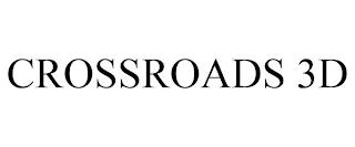 CROSSROADS 3D trademark