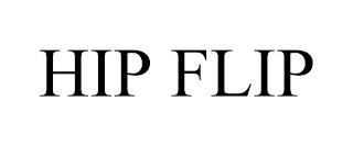 HIP FLIP trademark