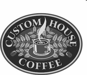 CUSTOM HOUSE COFFEE trademark