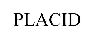 PLACID trademark