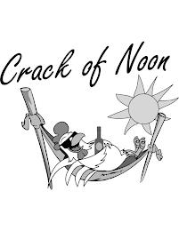 CRACK OF NOON trademark