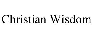 CHRISTIAN WISDOM trademark