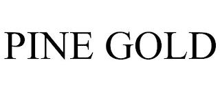 PINE GOLD trademark