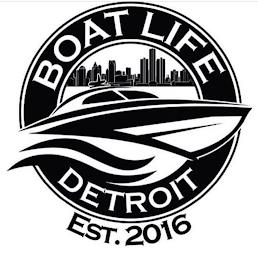 BOAT LIFE DETROIT EST. 2016 trademark