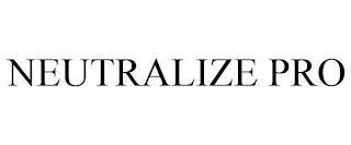 NEUTRALIZE PRO trademark