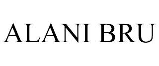 ALANI BRU trademark