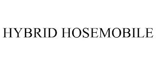 HYBRID HOSEMOBILE trademark