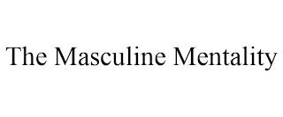 THE MASCULINE MENTALITY trademark