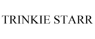 TRINKIE STARR trademark