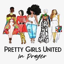 PRETTY GIRLS UNITED IN PRAYER trademark