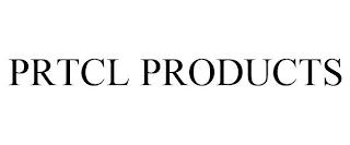 PRTCL PRODUCTS trademark