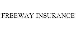 FREEWAY INSURANCE trademark