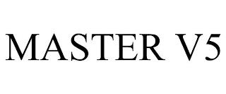 MASTER V5 trademark