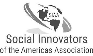 SOCIAL INNOVATORS OF THE AMERICAS ASSOCIATION SIAA trademark