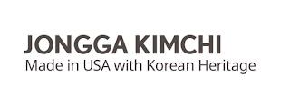 JONGGA KIMCHI MADE IN USA WITH KOREA HERITAGE trademark