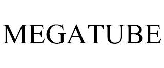 MEGATUBE trademark