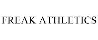 FREAK ATHLETICS trademark