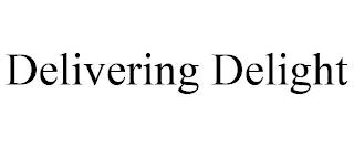 DELIVERING DELIGHT trademark