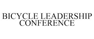 BICYCLE LEADERSHIP CONFERENCE trademark