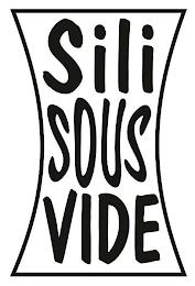 SILI SOUS VIDE trademark