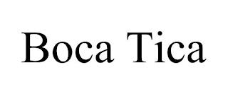 BOCA TICA trademark