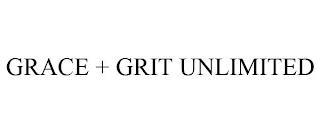 GRACE + GRIT UNLIMITED trademark