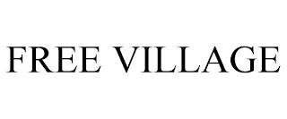 FREE VILLAGE trademark