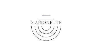 MAISONETTE trademark