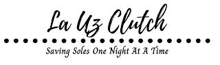 LA UZ CLUTCH SAVING SOLES ONE NIGHT AT A TIME trademark