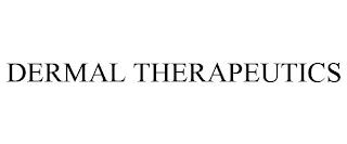 DERMAL THERAPEUTICS trademark