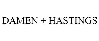 DAMEN + HASTINGS trademark