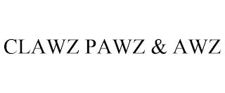 CLAWZ PAWZ & AWZ trademark