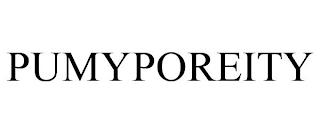 PUMYPOREITY trademark