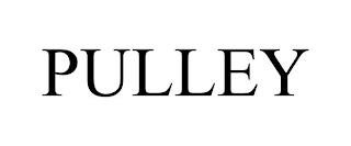 PULLEY trademark