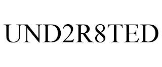 UND2R8TED trademark