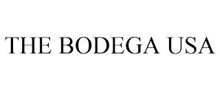 THE BODEGA USA trademark