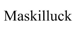 MASKILLUCK trademark