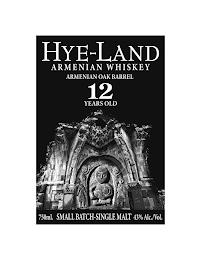 HYE-LAND ARMENIAN WHISKEY ARMENIAN OAK BARREL 12 YEARS OLD SMALL BATCH-SINGLE MALT 750ML. 43% ALC./VOL. trademark